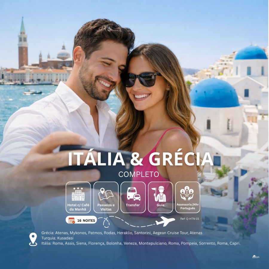 ITÁLIA & GRÉCIA – COMPLETO   (Q-HTN-15)